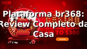 Plataforma br368: Review Completo da Casa 🎯